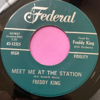 Freddy King-Meet me at the station-Federal E+