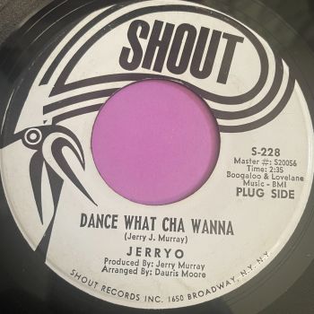 Jerry O-Dance what cha wanna-Shout WD E