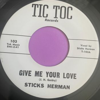 Sticks Herman-Give me your love-Tic Toc WD M-