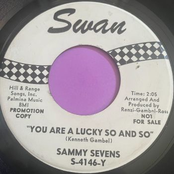 Sammy Sevens-You are a lucky so and so-Swan WD 