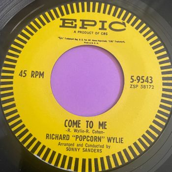 Richard "Popcorn" Wylie-Come to me-Epic E+