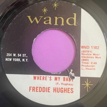 Freddie Hughes-Where's my baby-Wand vg+