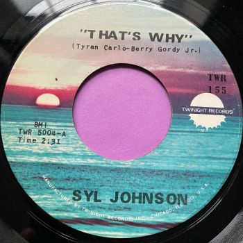 Syl Johnson-That's why-Twinight E+