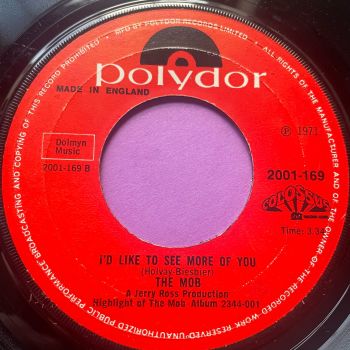 Mob-I'd like to see more of you-UK Polydor noc E