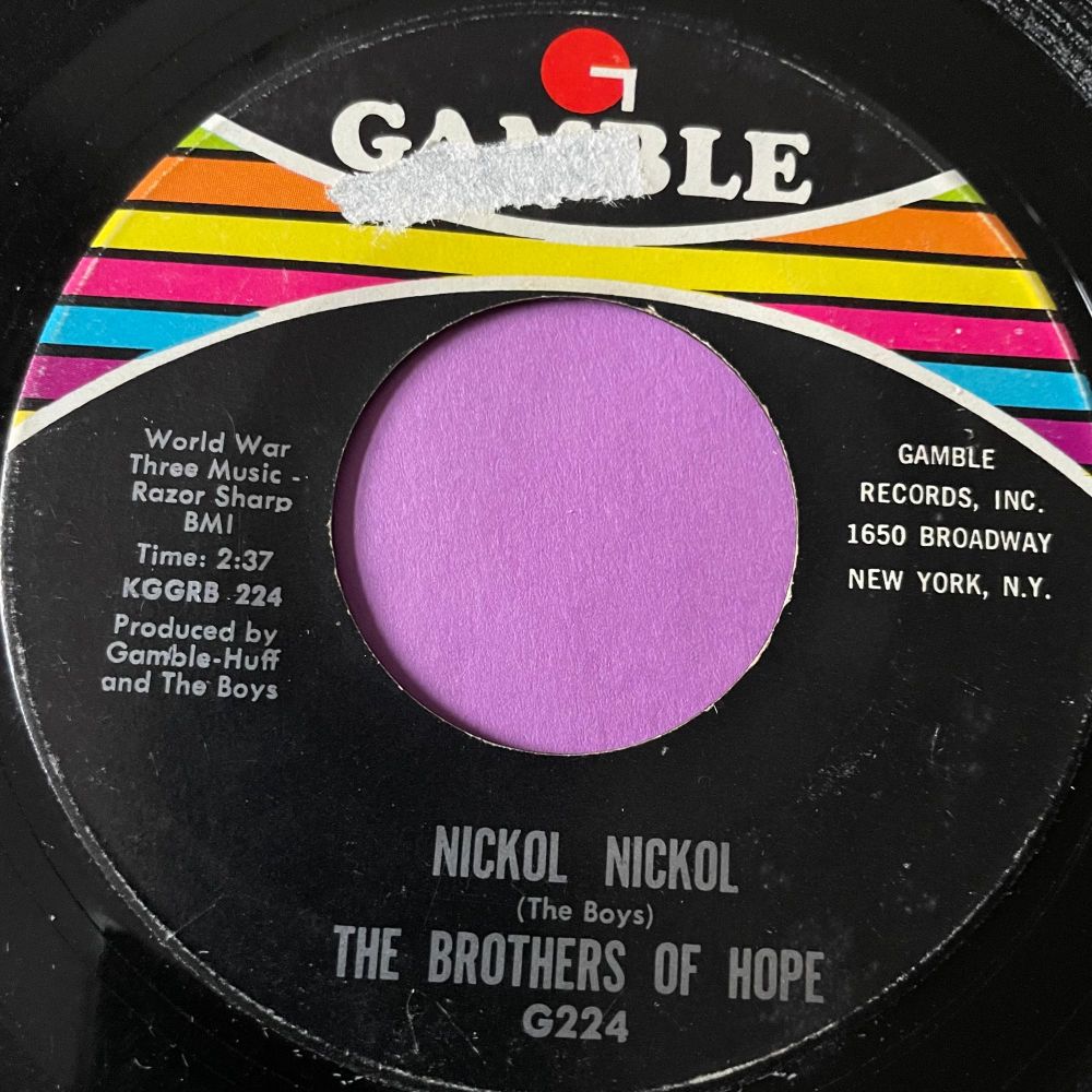 Brothers of Hope-Nickol Nickol/ I'm gonna make you...-Gamble E