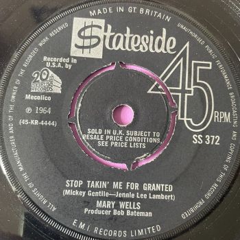 Mary Wells-Stop takin' me for granted-UK Stateside E