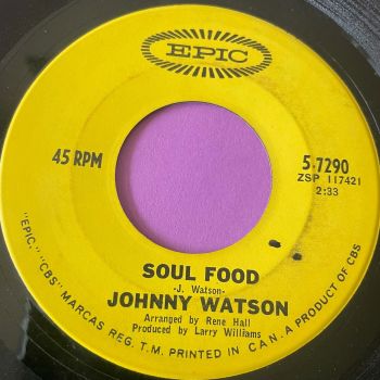 Johnny Watson-Soul food/ I'd rather be your baby-Epic E