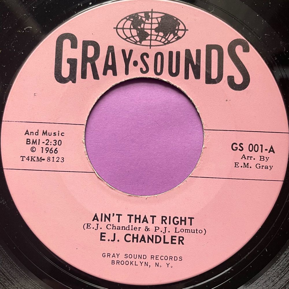 E.J Chandler-Ain't that right-Gray Sounds E+