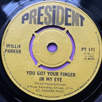 Willie Parker-You got your finger in my eye-UK President E+