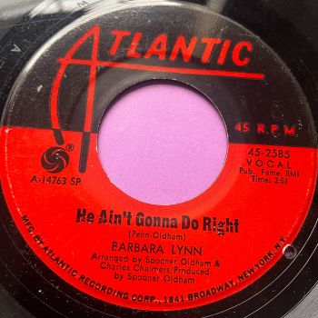 Barbara Lynn-He ain't gonna do right-Atlantic E+