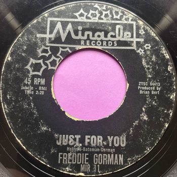 Freddie Gorman-Just for you/ The day will come-Miracle vg