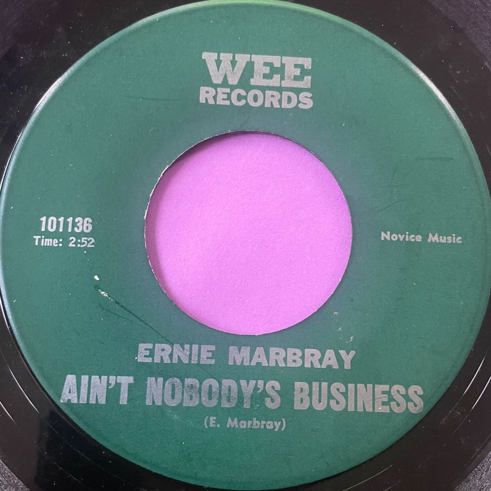 Ernie Marbray-Ain't nobody's business-Wee E+