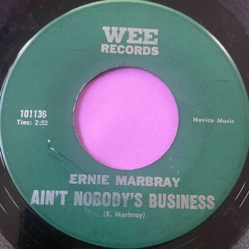 Ernie Marbray-Ain't nobody's business-Wee E+