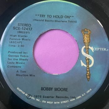 Bobby Moore-Try to hold on-Scepter E