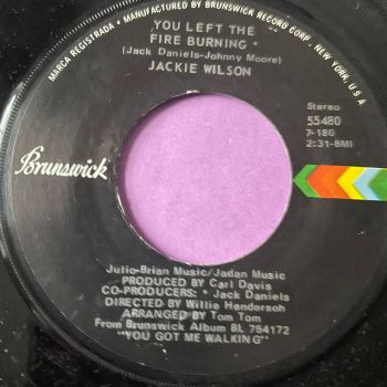 Jackie Wilson-You left the fire burning-Brunswick M-