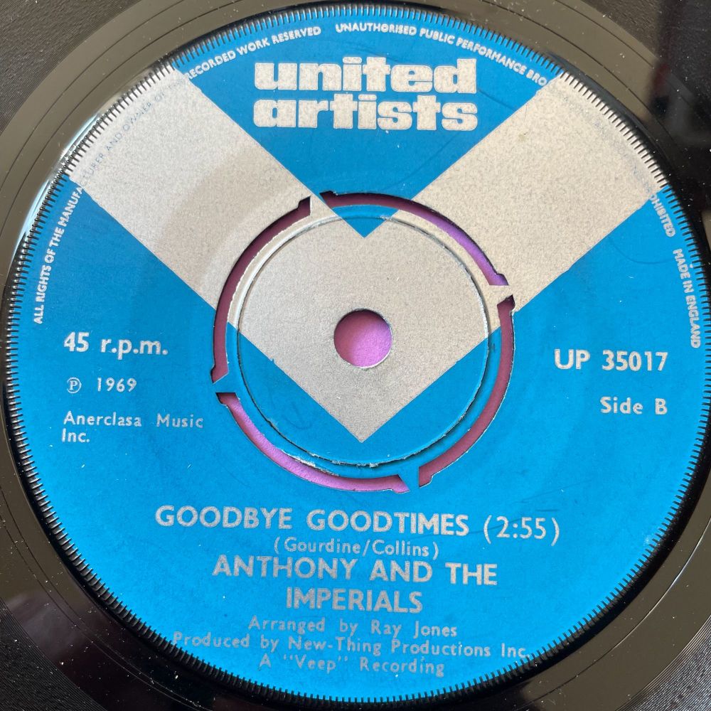 Anthony and the Imperials-Goodbye goodtimes-UK UA E+