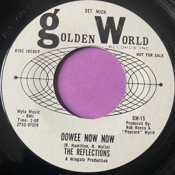 Reflections-Oowee now now/ Talkin' about my girl-Golden World WD E+