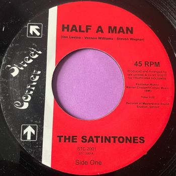 Satintones-Half a man-Street corner E+