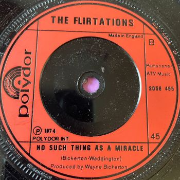 Flirtations-No such thing as a miracle-UK Polydor E+