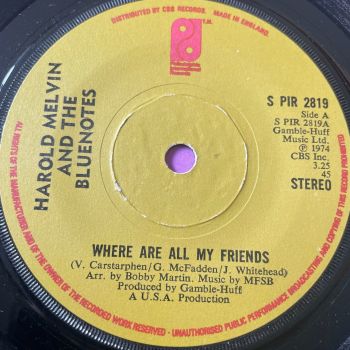 Harold Melvin-Where are all my friends-UK PIR E+