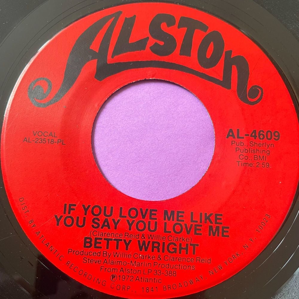 Betty Wright-If you love me like you say...-Alston E+