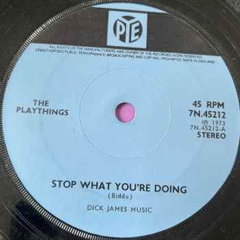 Playthings-Stop what you're doing-UK Pye E
