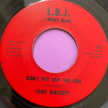 Tony Birchett-Don't put out the fire-LBJ E