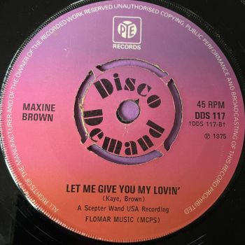 Maxine Brown-Let me give you my lovin'-UK Pye vg+