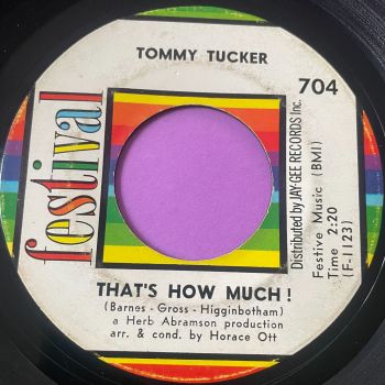 Tommy Tucker-That's how much-Festival E