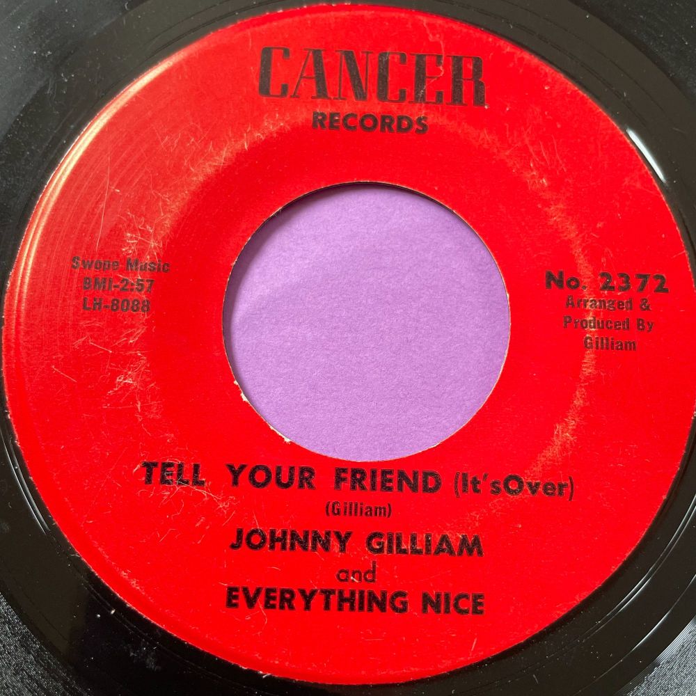 Johnny Gilliam-Tell your friend-Cancer E+