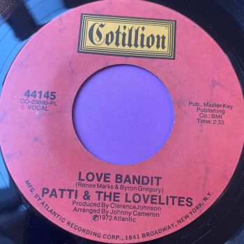 Patti & the Lovelites-Love bandit/ I'm the one you need-Cotillion E+