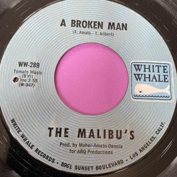 Malibu's-A broken man-White Whale E+