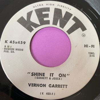Vernon Garrett-Shine it on/ Things are looking better-Kent E