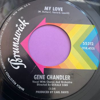 Gene Chandler-The girl don't care/ My love-Brunswick E+