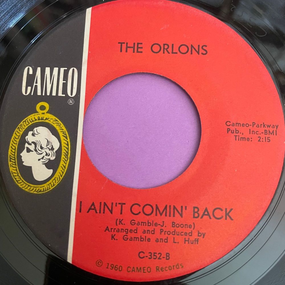 Orlons-I ain't coming back-Cameo E+