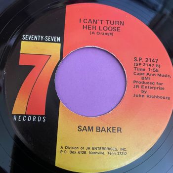Sam Baker-I can't turn her loose-Seventy Seven E+