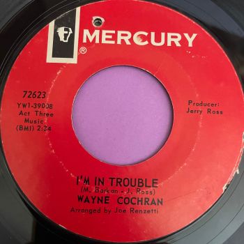 Wayne Cochran-I'm in trouble-Mercury E+