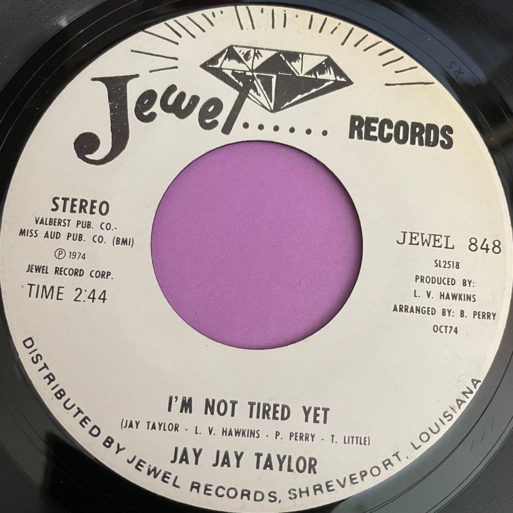 Jay Jay Taylor-I'm not tired yet-Jewel WD E