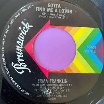 Erma Franklin-Gotta find me a lover-Brunswick E+