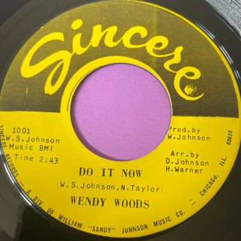 Wendy Woods-Do it now/Don't hurt me no more-Sincere E+