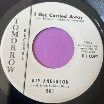 Kip Anderson-I get carried away-Tomorrow WD E+