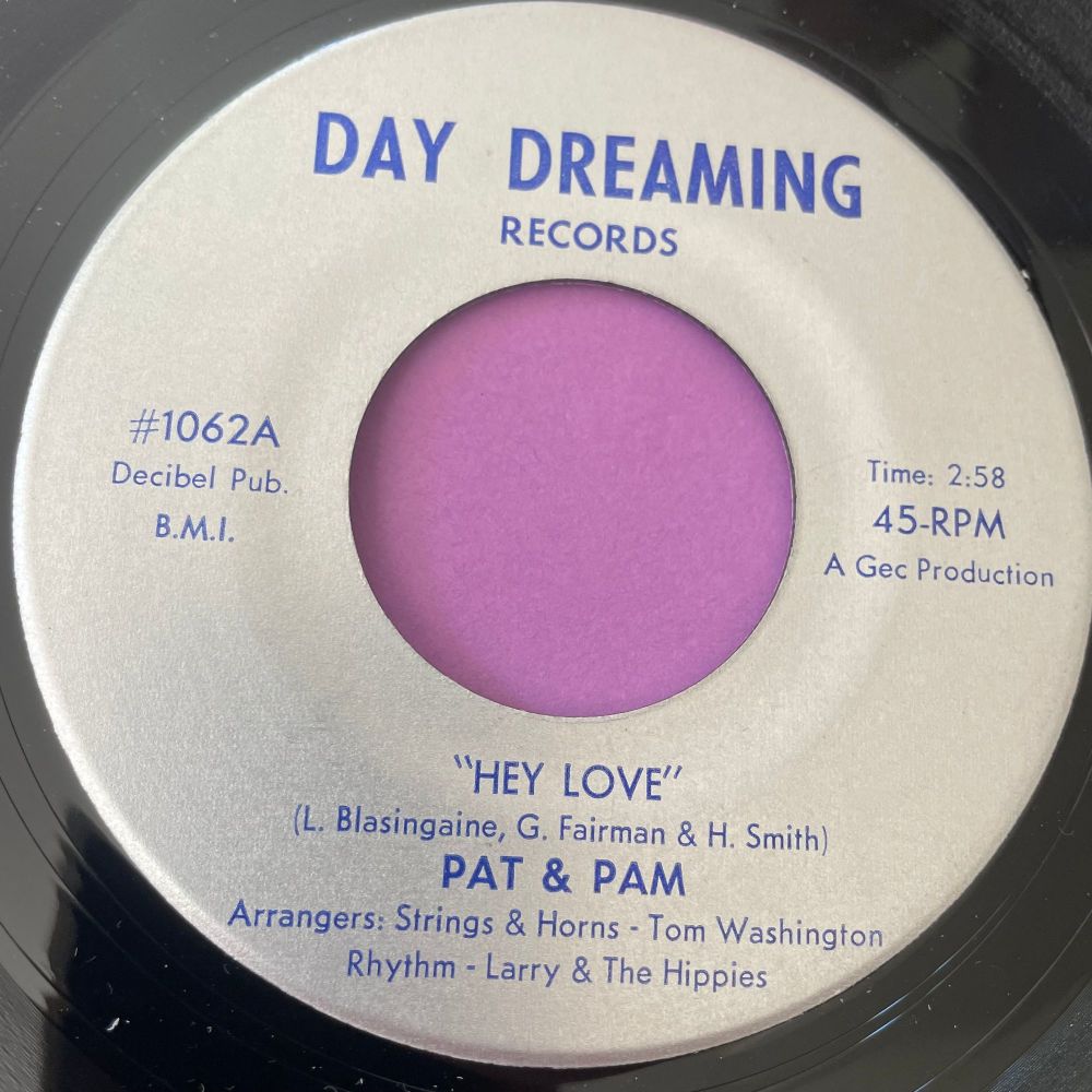 Pat & Pam-Hey love/ My baby and I-Day Dreaming E+