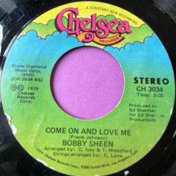 Bobby Sheen-Come on and love me-Chelsea E+