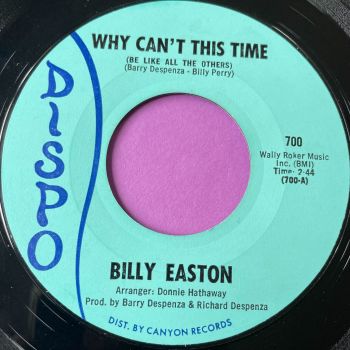 Billy Easton-I was a fool/ Why can't this time-Dispo E+