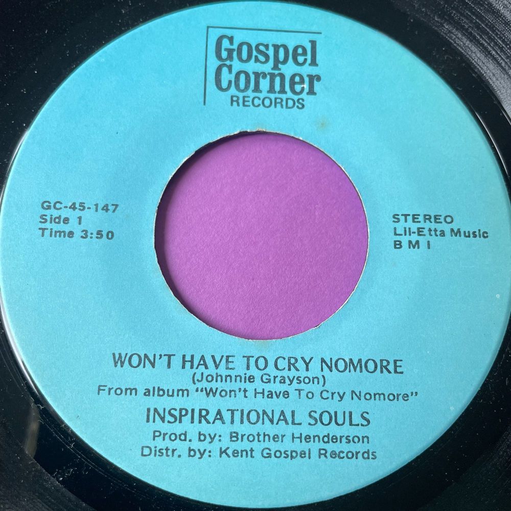 Inspirational Souls-Won't have to cry nomore-Gospel Corner M-