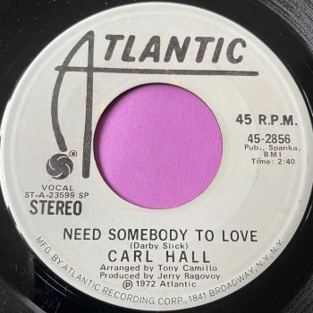 Carl Hall-Need somebody to love-Atlantic E+