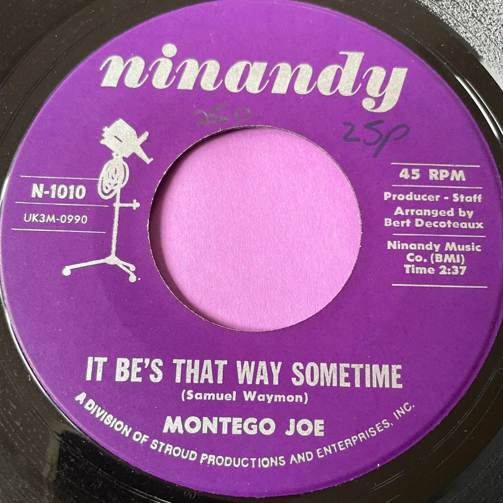 Montego Joe-It be's that way sometime-Ninandy E+