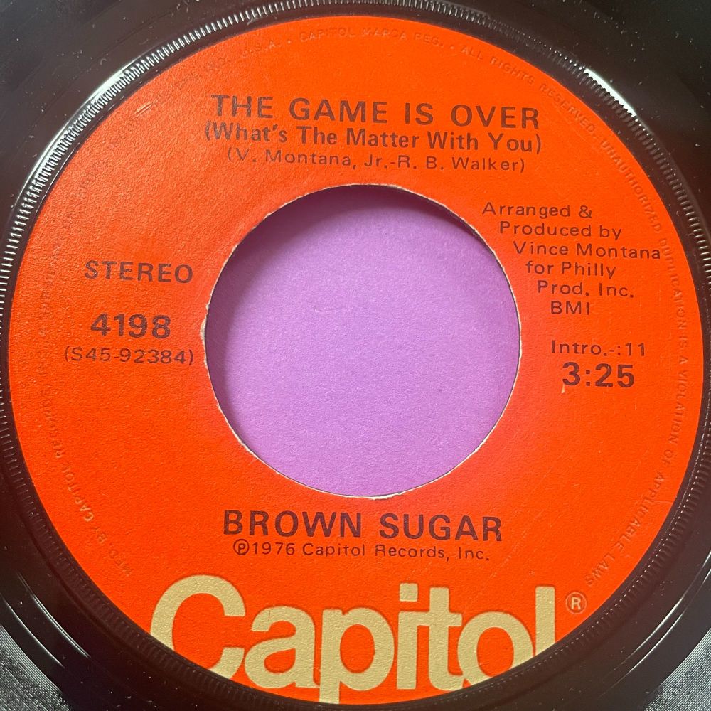 Brown Sugar-The game is over/ I'm going through changes-Capitol E+