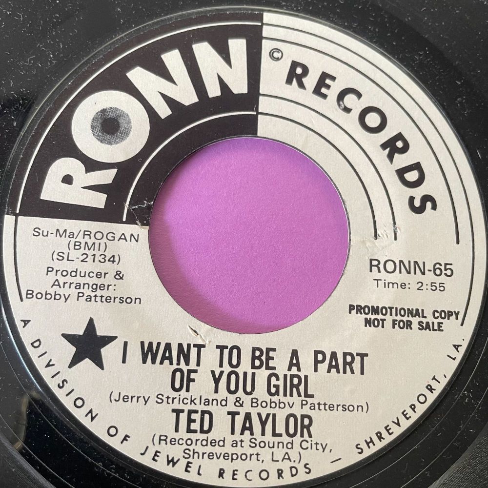 Ted Taylor-I want to be a part of you girl-Ronn WD E+