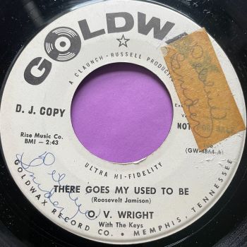 O.V Wright-There goes my used to be-Goldwax stkr wol E+